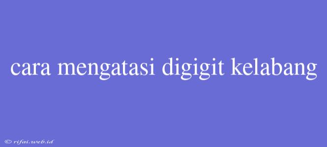 Cara Mengatasi Digigit Kelabang