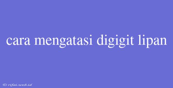 Cara Mengatasi Digigit Lipan