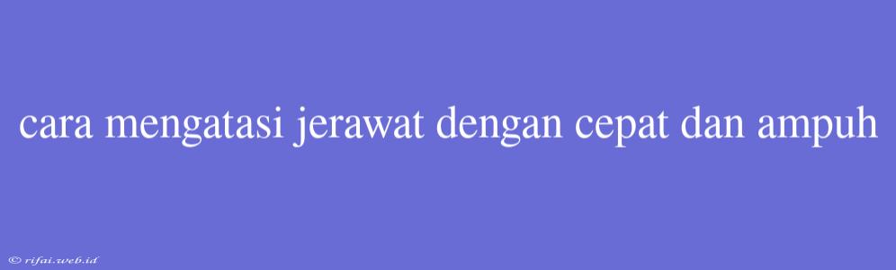 Cara Mengatasi Jerawat Dengan Cepat Dan Ampuh