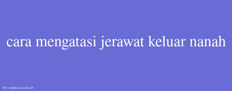 Cara Mengatasi Jerawat Keluar Nanah